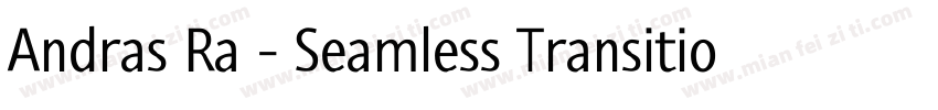 Andras Ra - Seamless Transition Pac字体转换